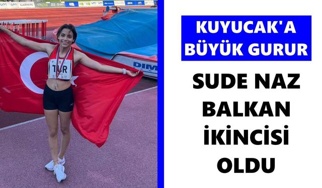 Kuyucak'a büyük gurur: Balkan ikincisi oldu