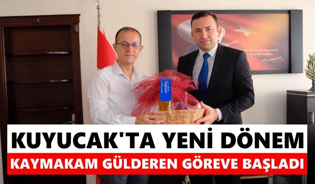 Kuyucak'ta yeni dönem: Kaymakam Gülderen görevine başladı
