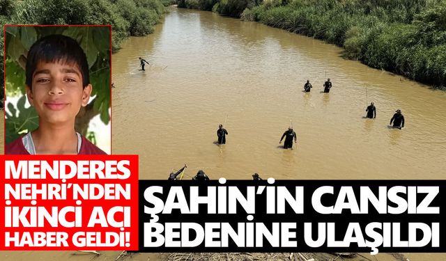 Aydın’da endişeli bekleyiş sona erdi! Şahin’in cansız bedenine ulaşıldı
