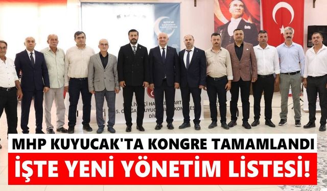 MHP Kuyucak'ta kongre tamamlandı: İşte yeni yönetim listesi