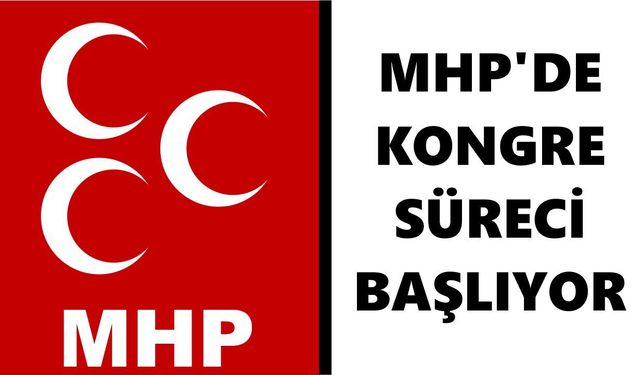 MHP'de kongre süreci başlıyor
