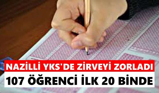 Nazilli YKS'de zirveyi zorladı