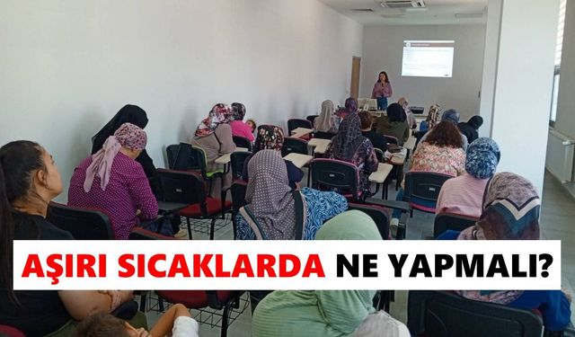 Nazilli'de kadınlara sağlık ve güvenlik eğitimi