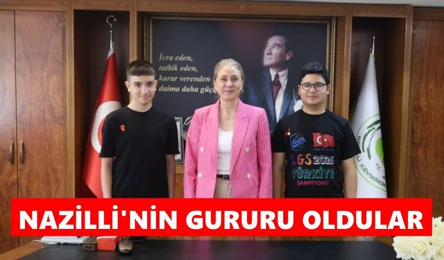 Nazilli'nin gururu oldular
