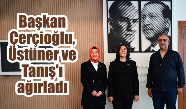 Özlem Çerçioğlu'na Ankara'dan nezaket ziyareti