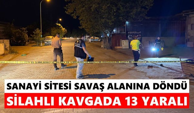 Sanayi sitesi savaş alanına döndü: Silahlı kavgada 13 yaralı