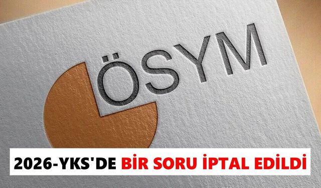 YKS'de kritik değişiklik: ÖSYM bir soruyu iptal etti, bir sorunun cevabını değiştirdi