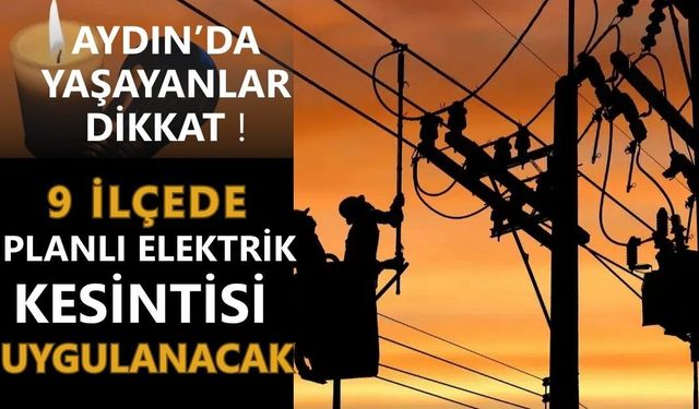 Aydın’da yaşayanlar dikkat