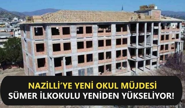 Sümer İlkokulu yeniden yükseliyor!