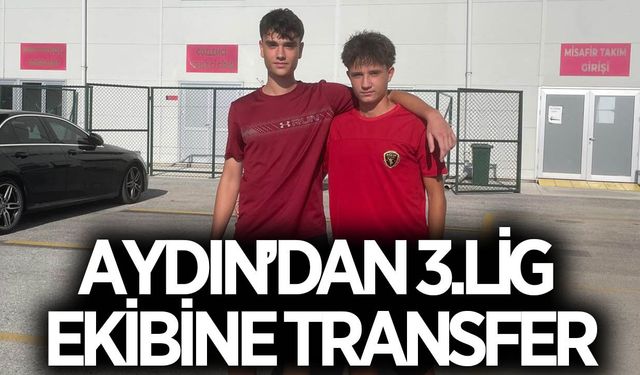 Aydınlı genç yetenekler 3.lig ekibine transfer oldu