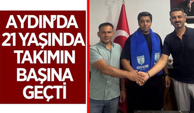 Aydın'da 21 yaşında futbolu bırakıp antrenör oldu