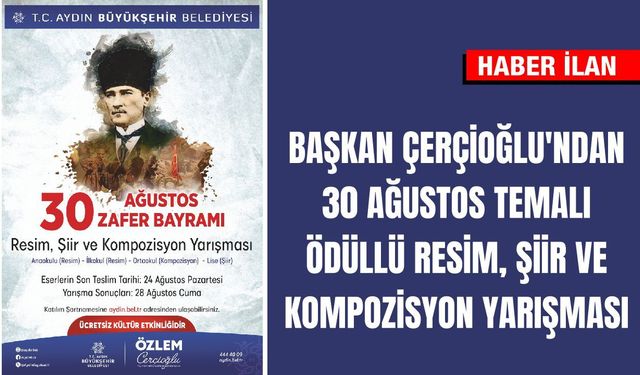Başkan Çerçioğlu'ndan 30 Ağustos temalı ödüllü resim, şiir ve kompozisyon yarışması