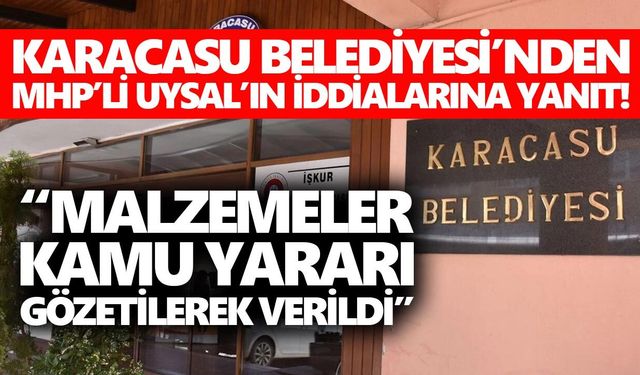 Karacasu Belediyesi’nden MHP'li Uysal’ın iddialarına yanıt!