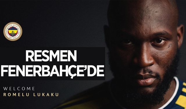 Lukaku resmen Fenerbahçe'de!