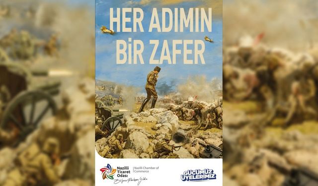 NAZİLLİ TİCARET ODASI'NDAN 30 AĞUSTOS ZAFER BAYRAMI İLANI