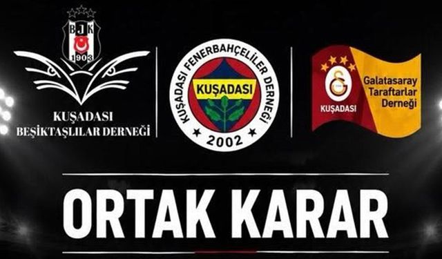 Kuşadası'nda taraftar dernekleri ortak karar aldı