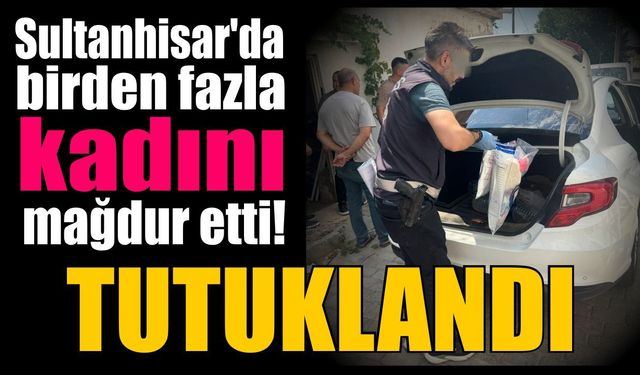 Sultanhisar'da şok operasyon! 2 aylık takibin ardından yakalandı