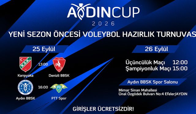 Voleybolun kalbi Aydın'da atacak! Aydın Cup 2026 başlıyor