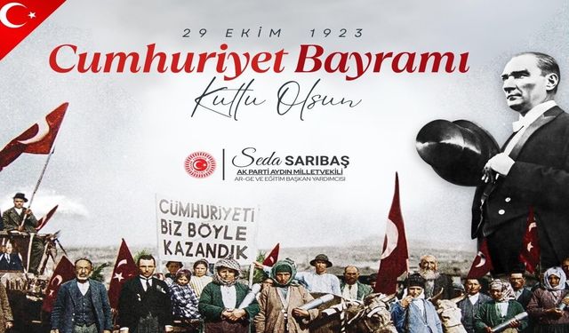 AK PARTİ MİLLETVEKİLİ SEDA SARIBAŞ’TAN 29 EKİM KUTLAMA MESAJI