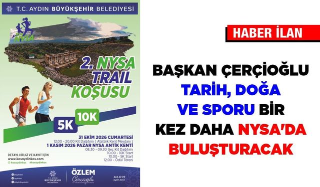 Başkan Çerçioğlu tarih, doğa ve sporu bir kez daha Nysa’da buluşturacak