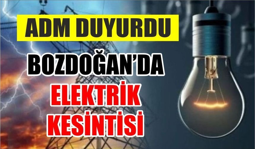 Bozdoğan’da elektrik kesintisi