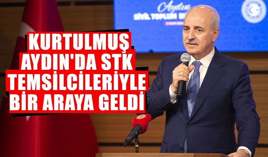 TBMM Başkanı Kurtulmuş, Aydın'da STK temsilcileriyle bir araya geldi