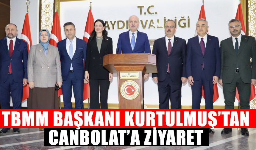 TBMM Başkanı Kurtulmuş’tan Canbolat’a ziyaret