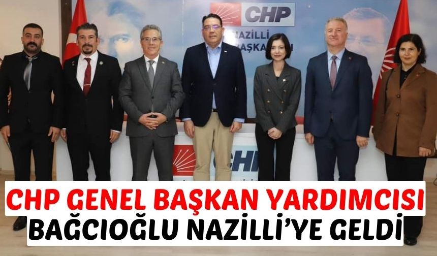 CHP Nazilli’ye ağır misafir