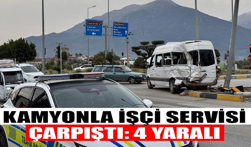 Kamyonla işçi servisi çarpıştı: 4 yaralı