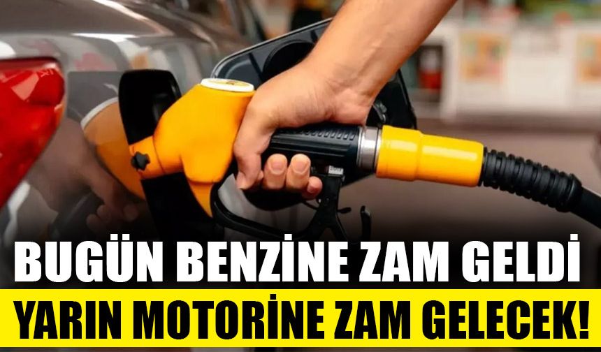 Benzine zam geldi, motorine zam yolda!