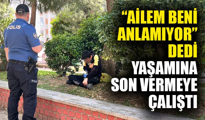 Aydın’da 24 yaşındaki genç yaşamına son vermek istedi