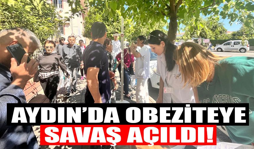 Aydın’da obeziteye savaş açıldı!