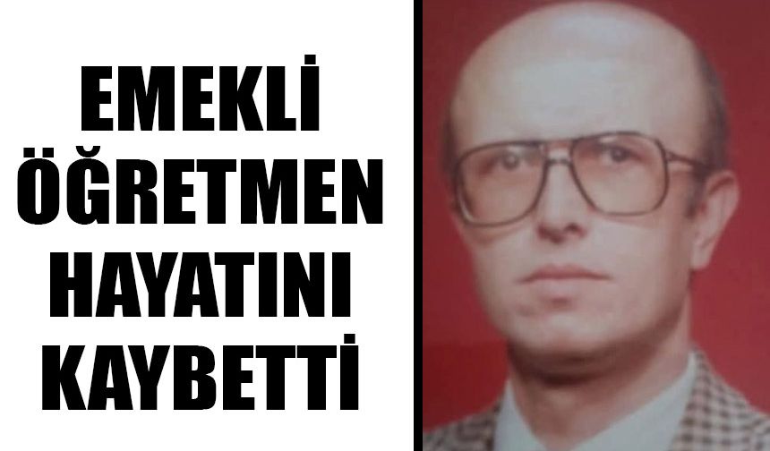 Karacasu'yu üzen ölüm! Emekli öğretmen hayatını kaybetti