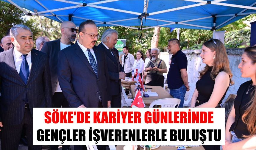 Söke’de kariyer günlerinde gençler işverenlerle buluştu