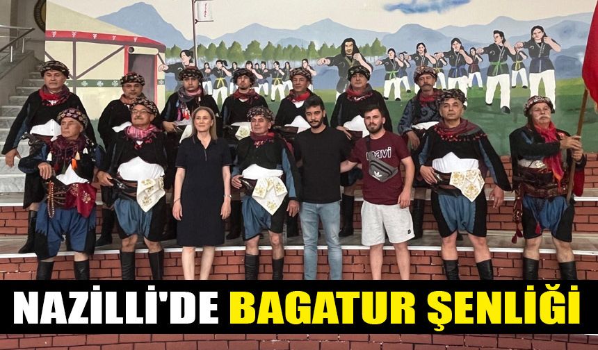 Nazilli'de Bagatur şenliği
