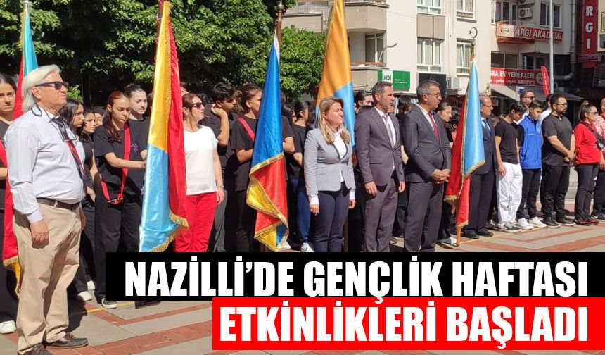 Nazilli’de Gençlik Haftası etkinlikleri başladı