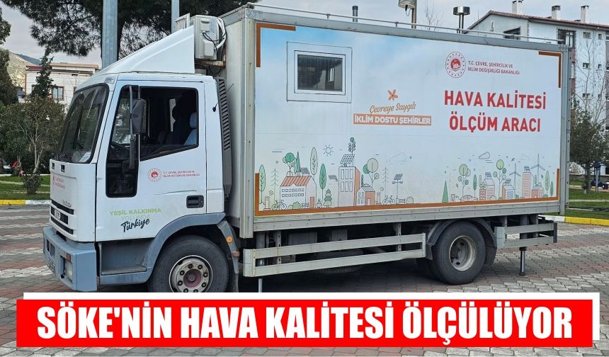 Söke'nin hava kalitesi ölçülüyor
