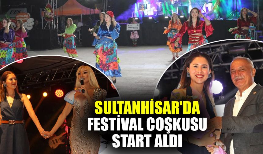 Sultanhisar'da festival coşkusu start aldı