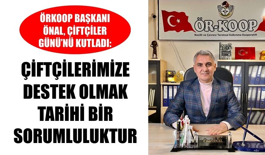 ÖRKOOP Başkanı Önal, Çiftçiler Günü’nü kutladı