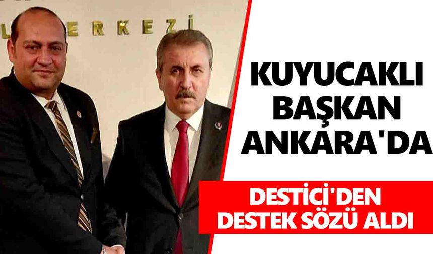 Kuyucaklı başkan Ankara'da