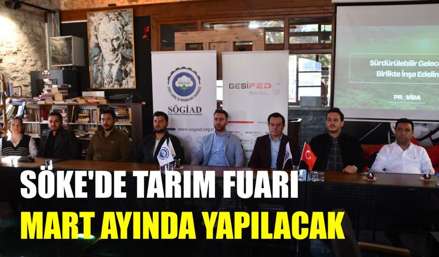 Söke’de tarım fuarı Mart ayında yapılacak