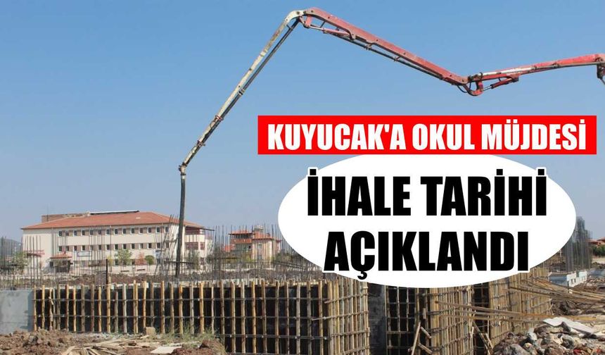 Kuyucak'a okul müjdesi