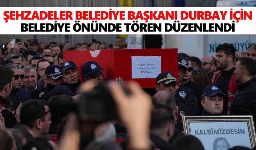 Şehzadeler Belediye Başkanı Durbay için belediye önünde tören düzenlendi
