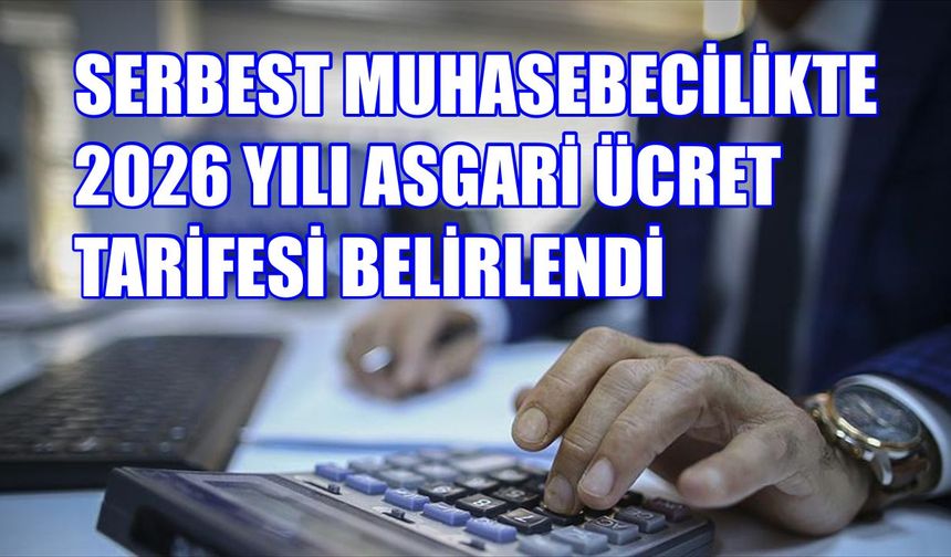 Serbest muhasebecilikte 2026 asgari ücret tarifesi Resmi Gazete’de