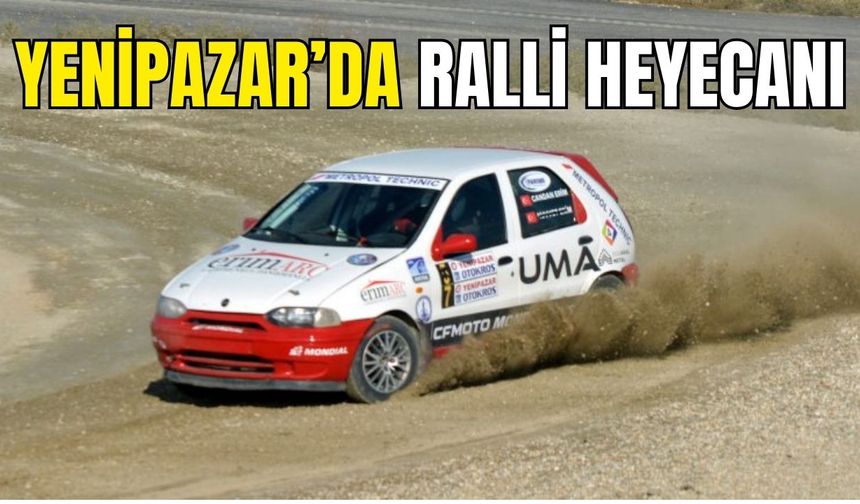 Yenipazar’da Ralli heyecanı