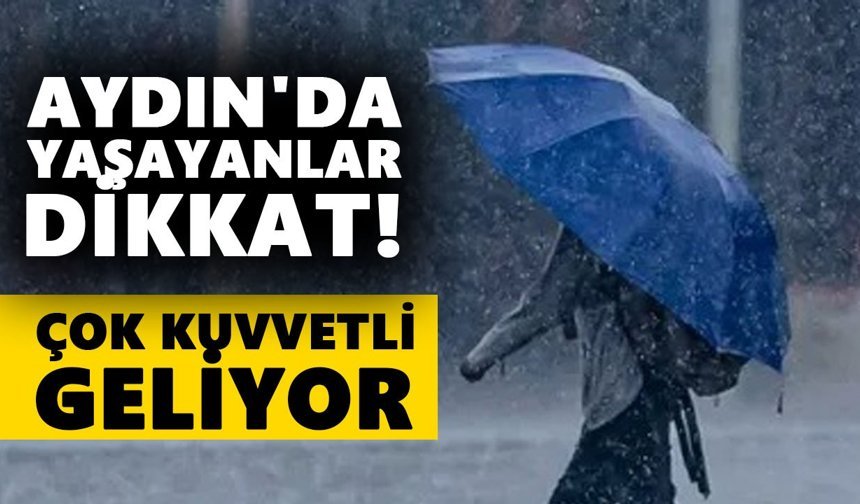 Aydınlılar dikkat Çok kuvvetli geliyor