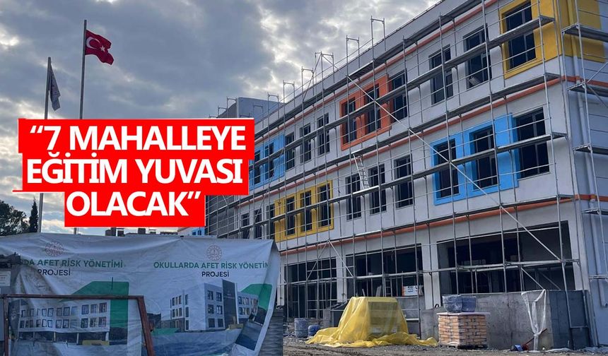 İncirliova’da büyük eğitim yatırımı