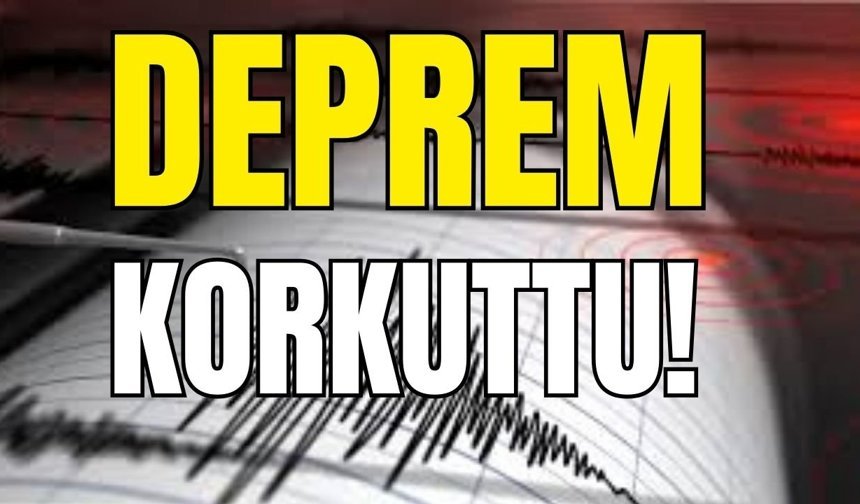 4,8 büyüklüğündeki deprem korkuttu!