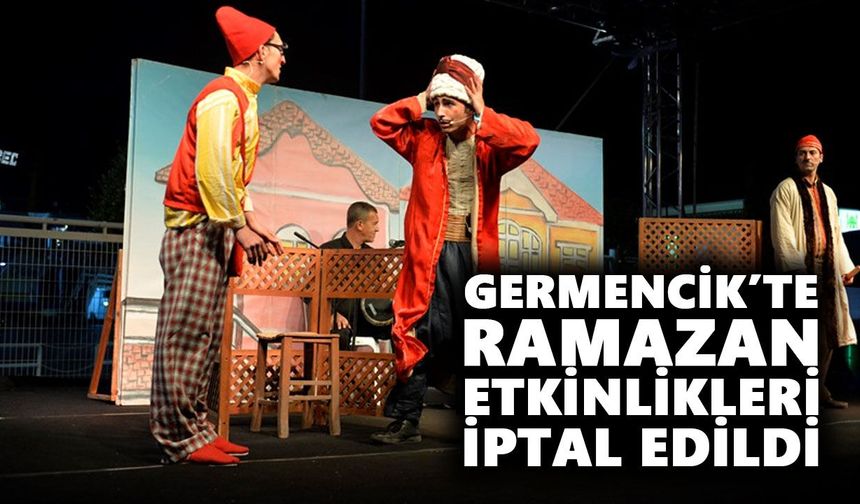 Germencik’te Ramazan etkinlikleri iptal edildi
