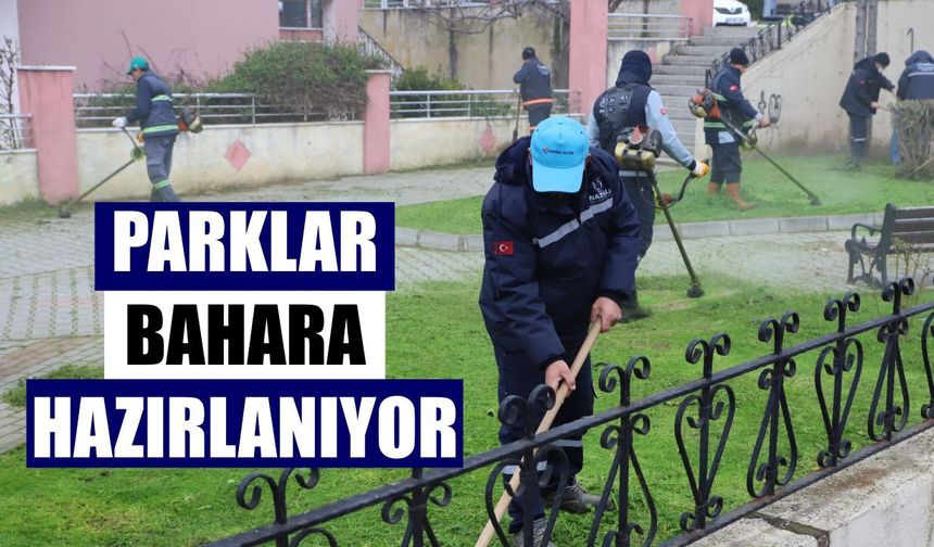 Nazilli Belediyesi'nden temizlik hamlesi: Parklar bahara hazırlanıyor